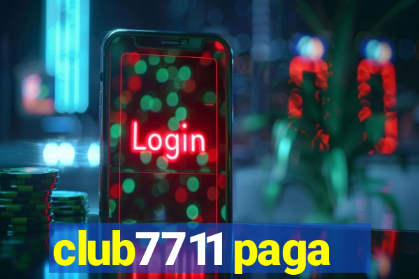 club7711 paga